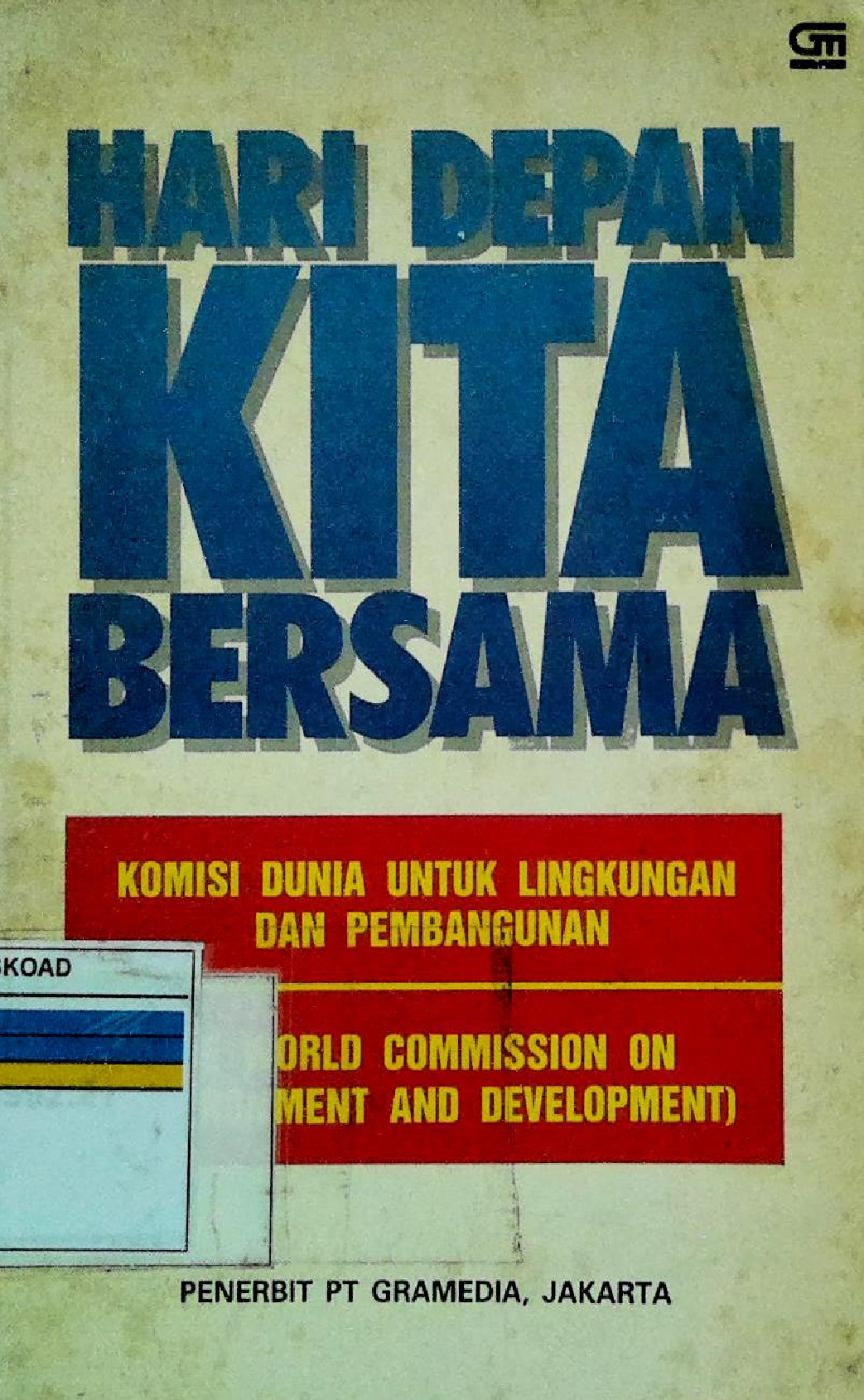 Hari Depan Kita Bersama